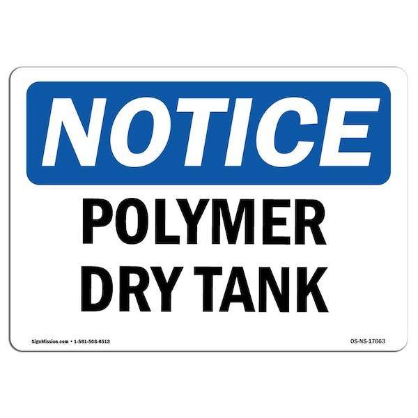 Safety Sign, OSHA Notice, 3.5" Height, Polymer Day Tank Sign, Landscape, 10PK